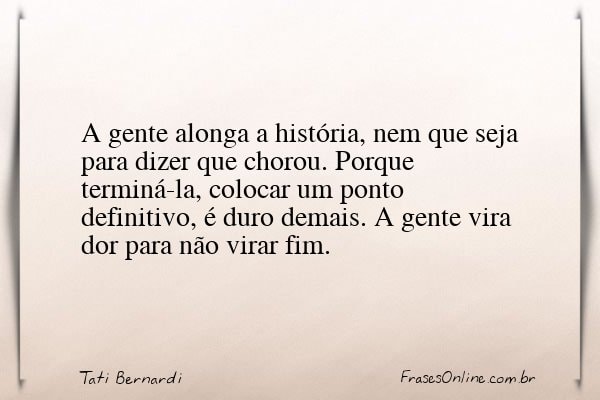 Frase de Tati Bernardi