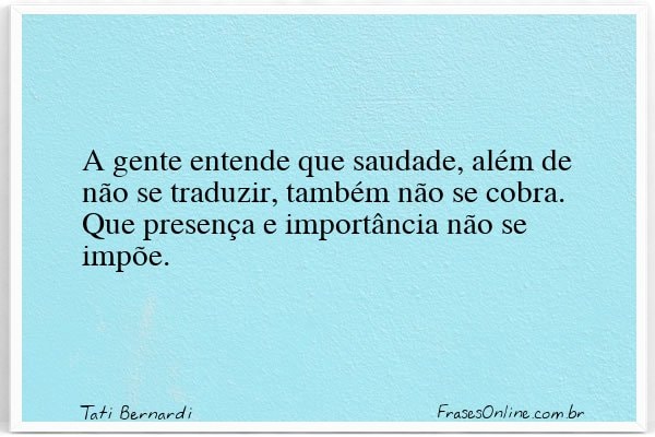 Frase de Tati Bernardi
