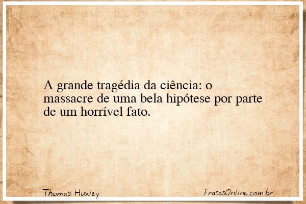 Frase de Thomas Huxley