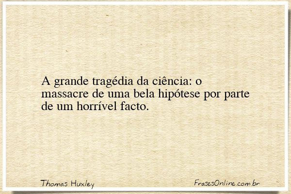 Frase de Thomas Huxley