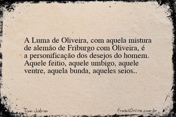 Frase de Tom Jobim