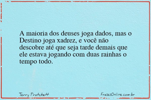 Frase de Terry Pratchett