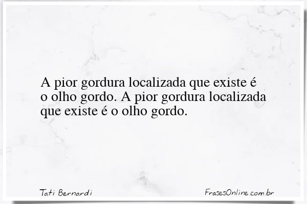 Frase de Tati Bernardi