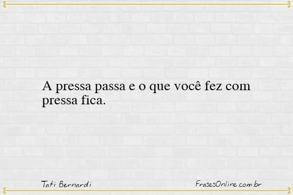 Frase de Tati Bernardi