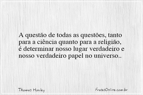 Frase de Thomas Huxley