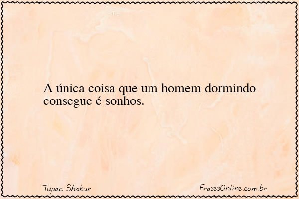 Frase de Tupac Shakur