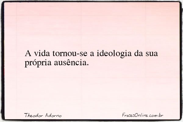 Frase de Theodor Adorno