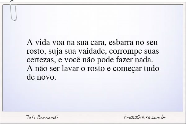 Frase de Tati Bernardi