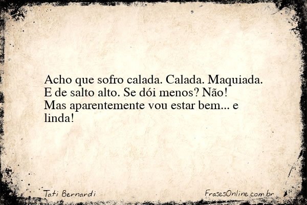 Frase de Tati Bernardi