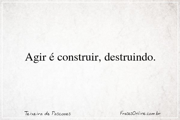 Frase de Teixeira de Pascoaes