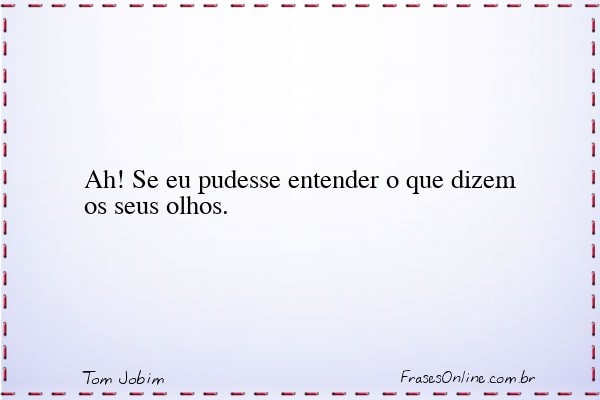 Frase de Tom Jobim