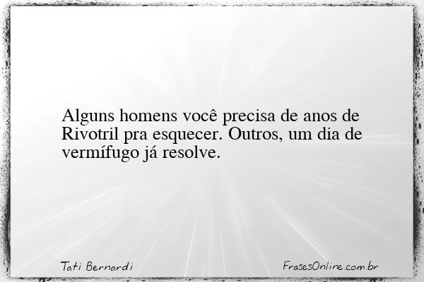 Frase de Tati Bernardi