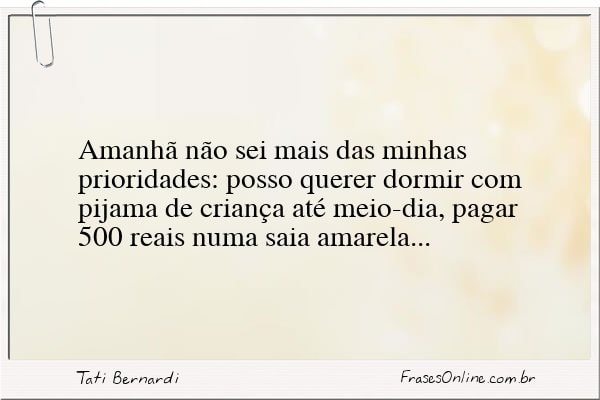 Frase de Tati Bernardi