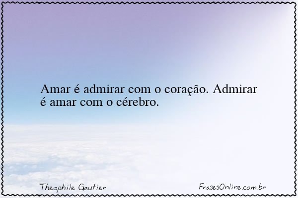 Frase de Theophile Gautier