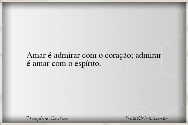 Frase de Theophile Gautier