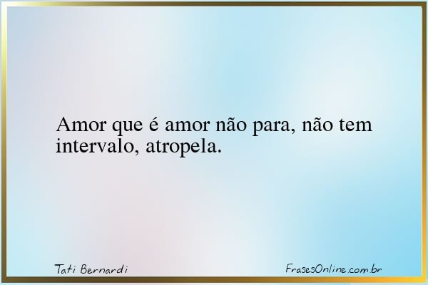Frase de Tati Bernardi