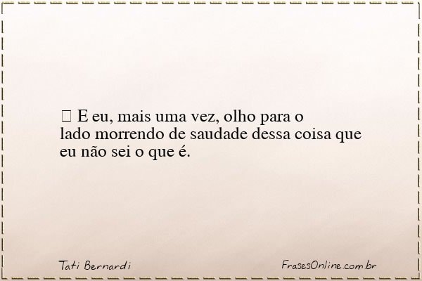 Frase de Tati Bernardi