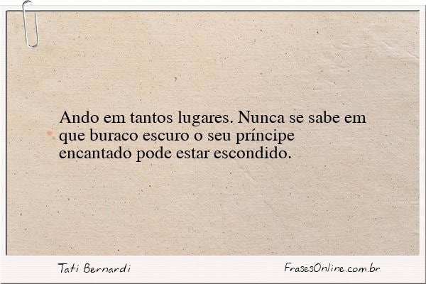 Frase de Tati Bernardi