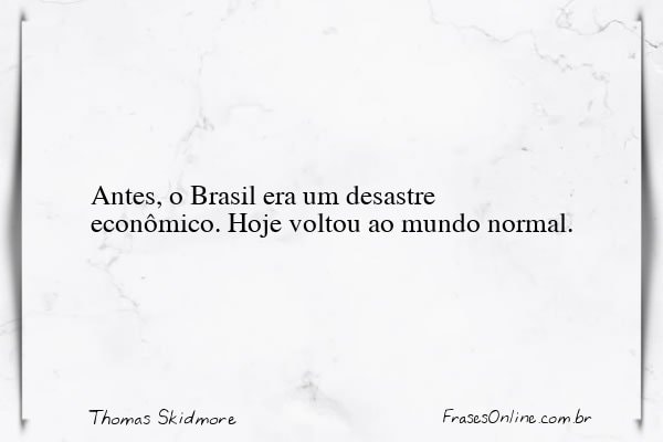 Frase de Thomas Skidmore
