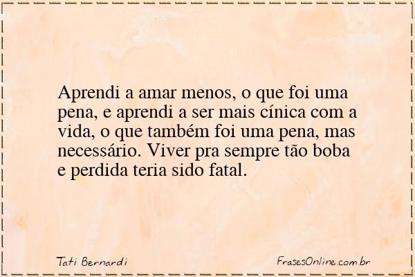 Frase de Tati Bernardi