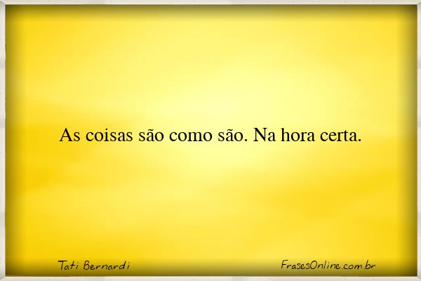 Frase de Tati Bernardi