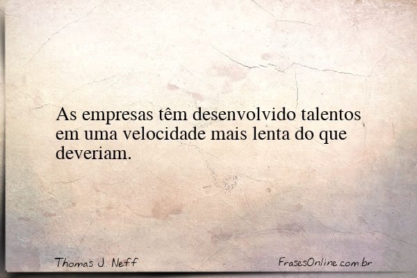 Frase de Thomas J. Neff