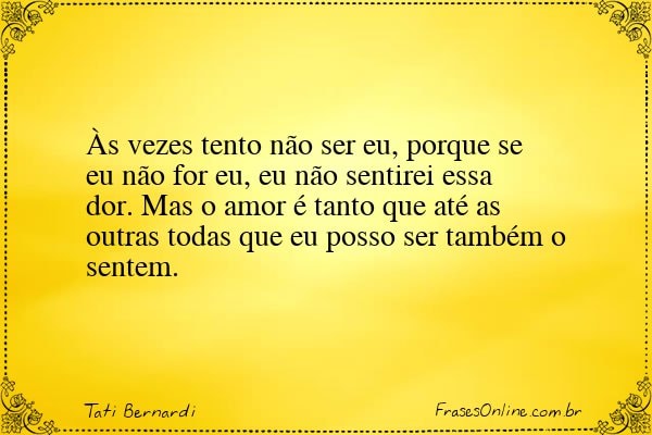 Frase de Tati Bernardi
