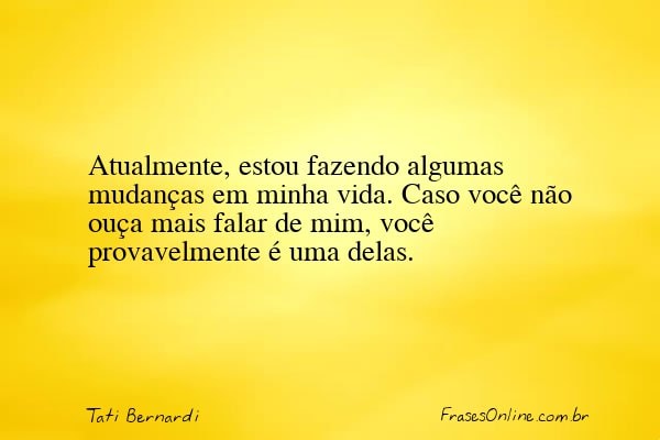Frase de Tati Bernardi