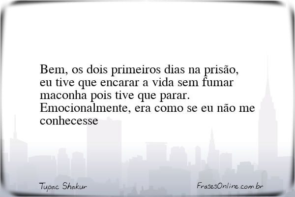 Frase de Tupac Shakur