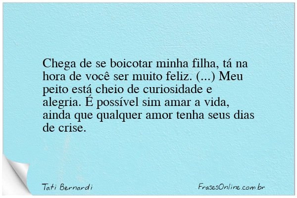 Frase de Tati Bernardi