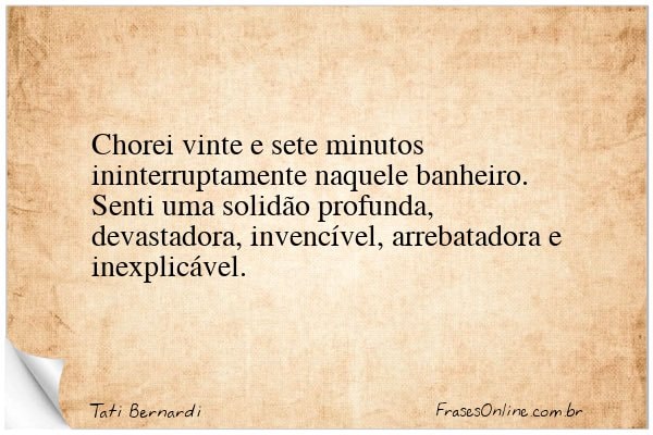 Frase de Tati Bernardi
