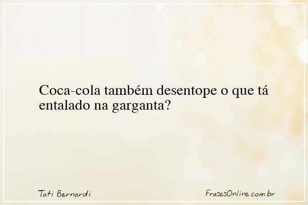 Frase de Tati Bernardi
