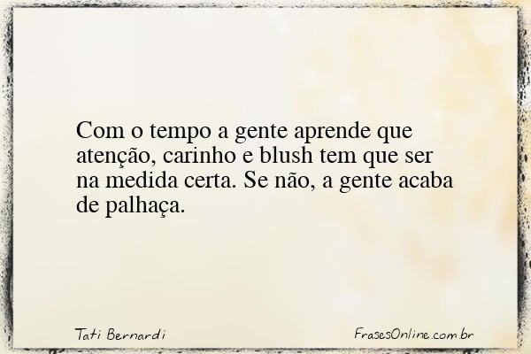 Frase de Tati Bernardi