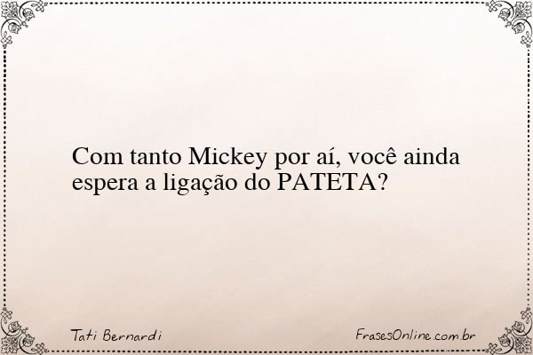 Frase de Tati Bernardi