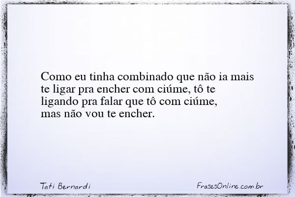 Frase de Tati Bernardi