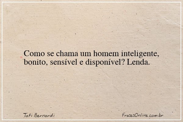 Frase de Tati Bernardi