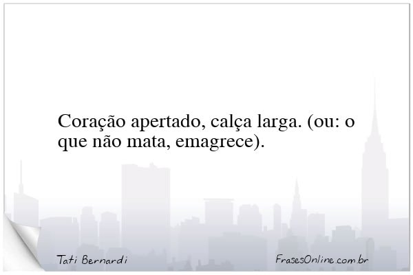 Frase de Tati Bernardi