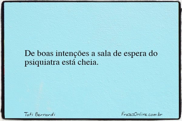 Frase de Tati Bernardi