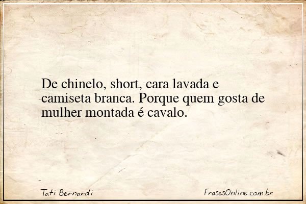 Frase de Tati Bernardi