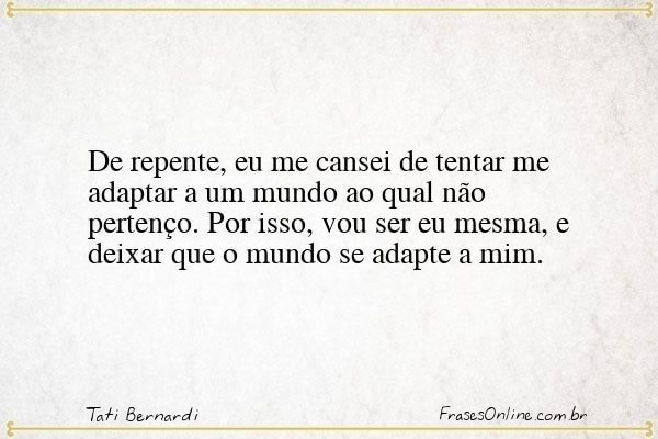 Frase de Tati Bernardi