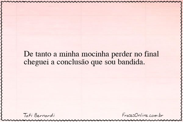 Frase de Tati Bernardi