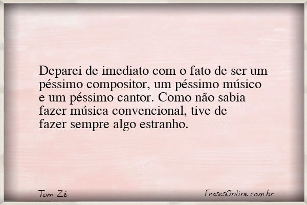 Frase de Tom Zé