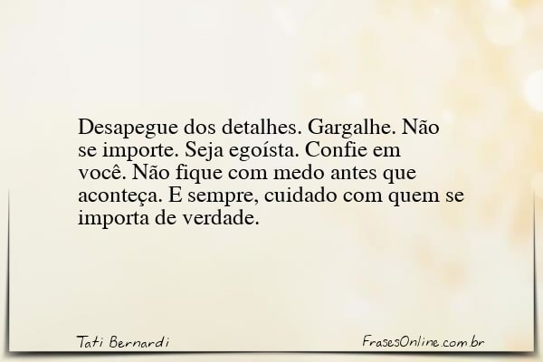 Frase de Tati Bernardi