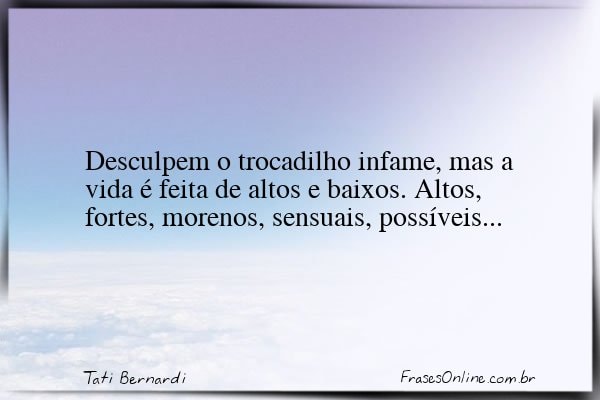 Frase de Tati Bernardi