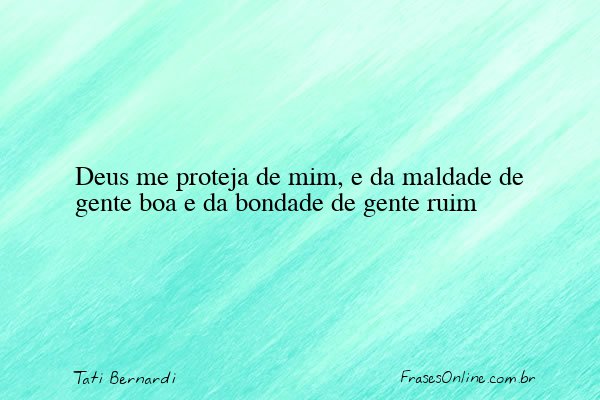 Frase de Tati Bernardi