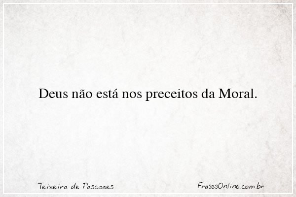 Frase de Teixeira de Pascoaes