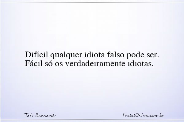 Frase de Tati Bernardi