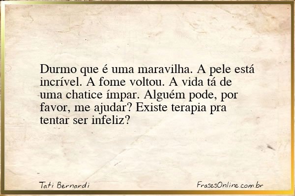 Frase de Tati Bernardi