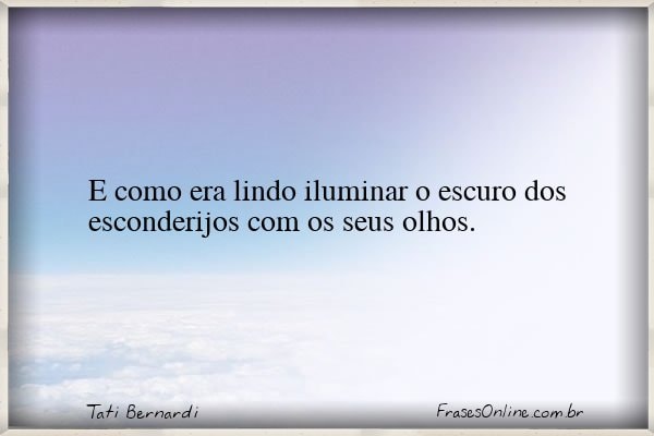 Frase de Tati Bernardi