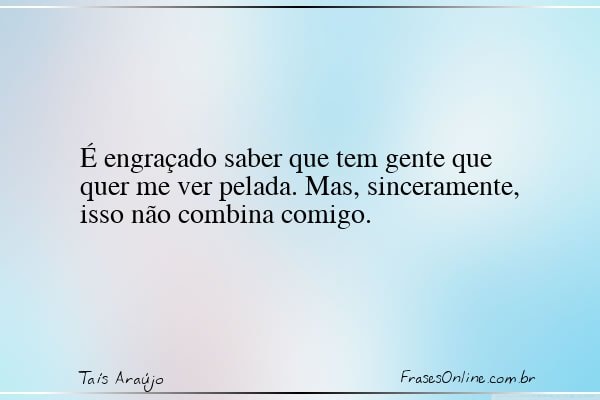 Frase de Taís Araújo